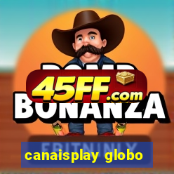canaisplay globo